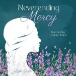 Neverending Mercy, Latisha Sexton