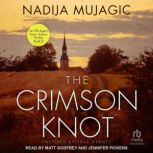 The Crimson Knot, Nadija Mujagic