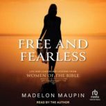 Free and Fearless, Madelon Maupin