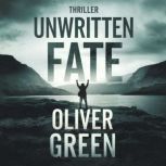 Unwritten Fate, Oliver Green