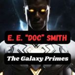 The Galaxy Primes, E. E. Doc Smith