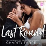 Last Round, Charity Ferrell