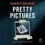 Pretty Pictures, Nancy Savage