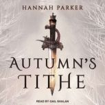 Autumns Tithe, Hannah Parker