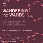 Wandering the Wards, Andy Northcott