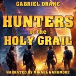 Hunters of the Holy Grail, Gabriel Drake