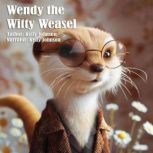 Wendy the Witty Weasel, Kelly Johnson