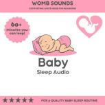 Womb Sounds Comforting White Noise f..., Baby Sleep