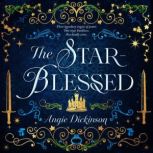 The StarBlessed, Angie Dickinson