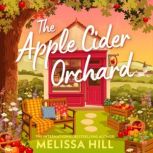 The Apple Cider Orchard, Melissa Hill