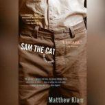 Sam the Cat, Matthew Klam