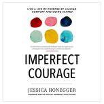 Imperfect Courage, Jessica Honegger