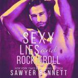 Sexy Lies and Rock & Roll Evan and Emma's Story, Sawyer Bennett