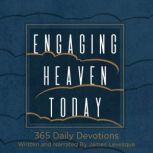 Engaging Heaven Today, James Levesque