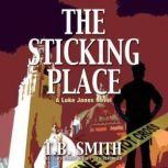 The Sticking Place, T. B. Smith