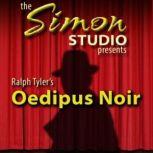 Simon Studio Presents: Oedipus Noir The Best of the Comedy-O-Rama Hour, Season 8, Ralph Tyler