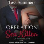 Operation Sex Kitten, Tess Summers