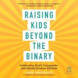 Raising Kids beyond the Binary, Jamie Bruesehoff