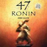 47 Ronin, John Allyn, Jr.