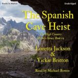 Spanish Cave Heist, The, Loretta Jackson