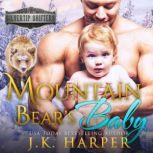 Mountain Bear's Baby: Shane, J.K. Harper