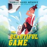 The Beautiful Game, Yamile Saied Mendez