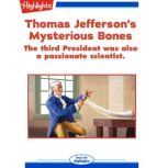 Thomas Jeffersons Mysterious Bones, Lisa Idzikowski