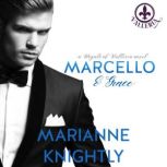Marcello  Grace Royals of Valleria ..., Marianne Knightly