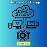 Internet of Things, Manish Soni