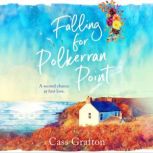 Falling for Polkerran Point, Cass Grafton