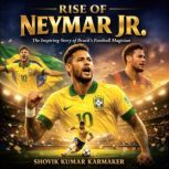 Rise of Neymar Jr, Shovik Kumar Karmaker