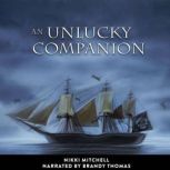 An Unlucky Companion, Nikki Mitchell