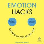 Emotion Hacks, Dr. Ryan Martin