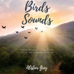 Birds Sounds, Alistair Grey