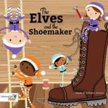 The Elves and the Shoemaker, The Brothers Grimm