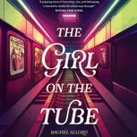 The Girl on the Tube, Rachel Allord