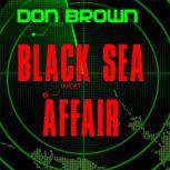 Black Sea Affair, Don Brown