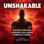 Unshakable, TIMOTHY WEST