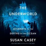 The Underworld, Susan Casey
