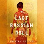 The Last Russian Doll, Kristen Loesch