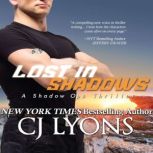 Lost in Shadows A Sexy Action Adventure Romance, CJ Lyons
