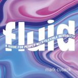 Fluid, Mark Cusack