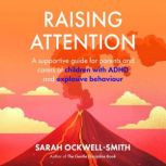 Raising Attention, Sarah OckwellSmith