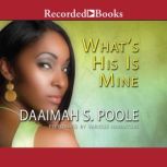 Whats His Is Mine, Daaimah S. Poole