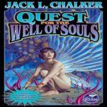 Quest for the Well of Souls, Jack L. Chalker