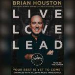 Live Love Lead, Brian Houston