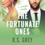 The Fortunate Ones, R.S. Grey