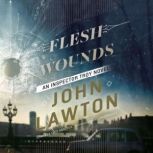 Flesh Wounds, John Lawton