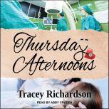 Thursday Afternoons, Tracey Richardson