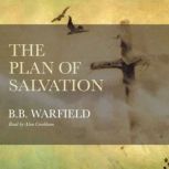 The Plan of Salvation, BB Warfield